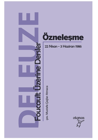 Özneleşme: Foucault Üzerine Dersler