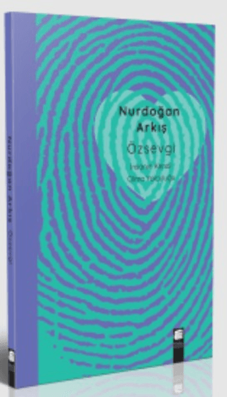 Özsevgi - İnsanın Kendi Olma Yolculuğu