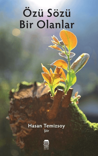 Özü Sözü Bir Olanlar