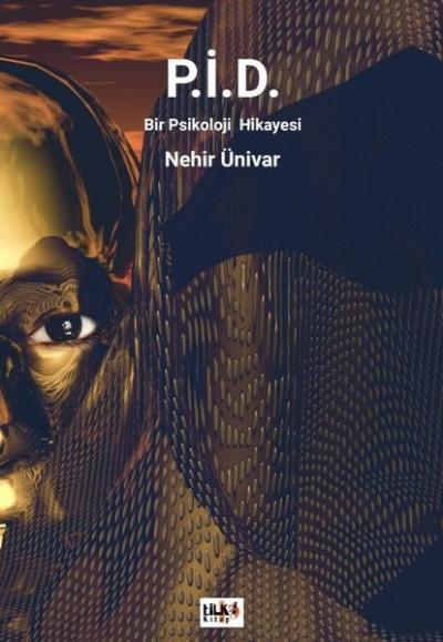 P.İ.D. Bir Psikoloji Hikayesi
