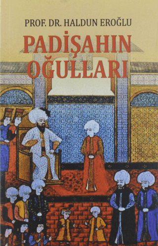 Padişahın Oğulları