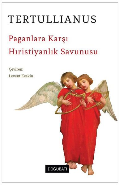 Paganlara Karşı - Hıristiyanlık Savunusu