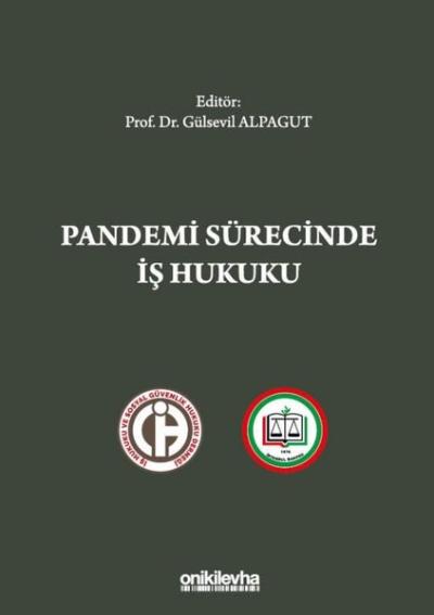 Pandemi Sürecinde İş Hukuku (Ciltli)