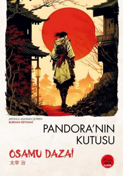 Pandora'nın Kutusu - Japon Klasikleri Dizisi 2 Osamu Dazai