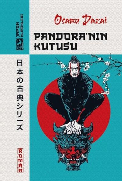 Pandora'nın Kutusu - Japon Klasikleri Osamu Dazai