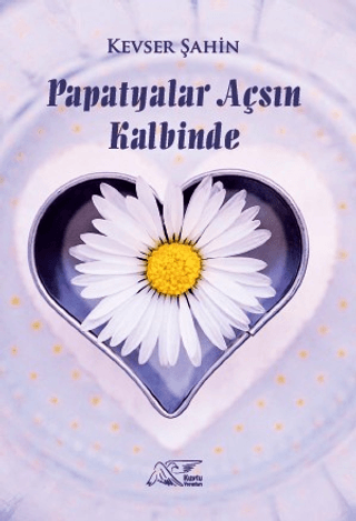 Papatyalar Açsın Kalbinde