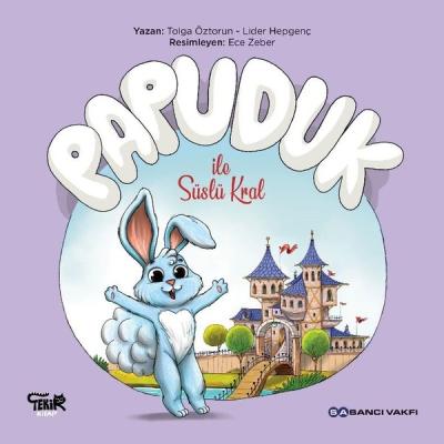 Papuduk ile Süslü Kral Tolga Öztorun