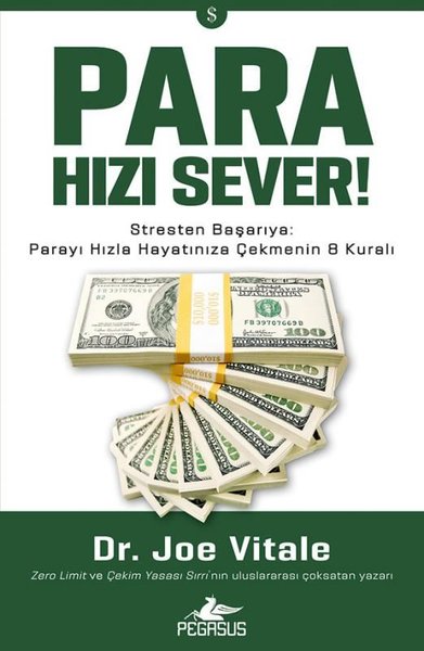 Para Hızı Sever! Stresten Başarıya: Parayı Hızla Hayatınıza Çekmenin 8