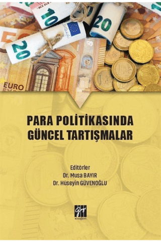 Para Politikasında Güncel Tartışmalar