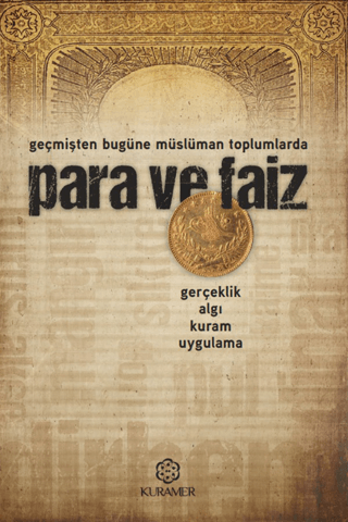 Para ve Faiz - Geçmişten Bugüne Müslüman Toplumlarda