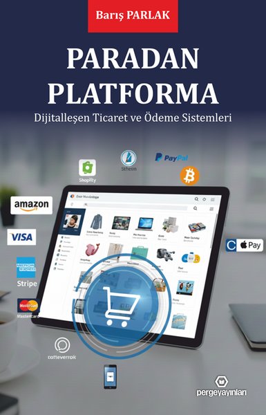 Paradan Platforma - Dijitalleşen Ticaret ve Ödeme Sistemleri