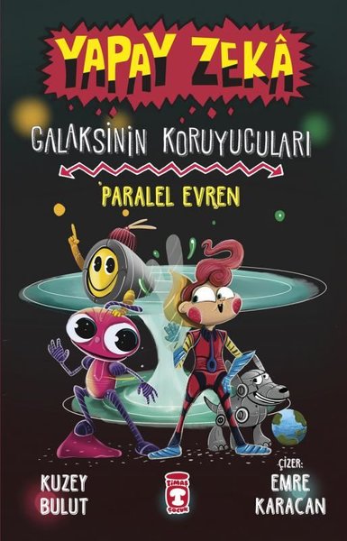 Yapay Zeka Galaksinin Koruyucuları - Paralel Evren (Ciltli) Kuzey Bulu