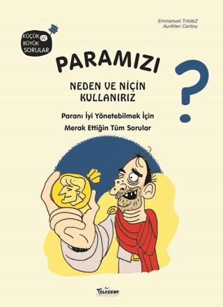 Paramızı Neden ve Niçin Kullanırız? (Ciltli)