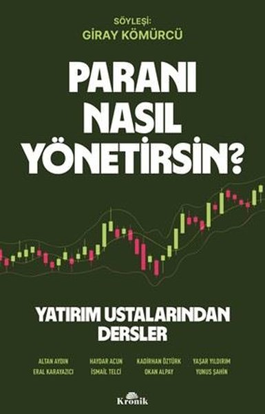 Paranı Nasıl Yönetirsin? Yatırım Ustalarından Dersler Giray Kömürcü