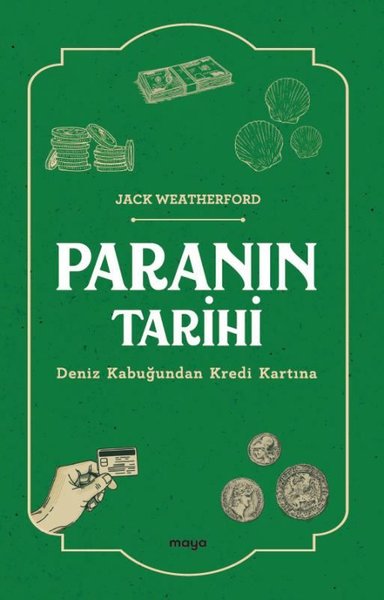 Paranın Tarihi - Deniz Kabuğundan Kredi Kartına