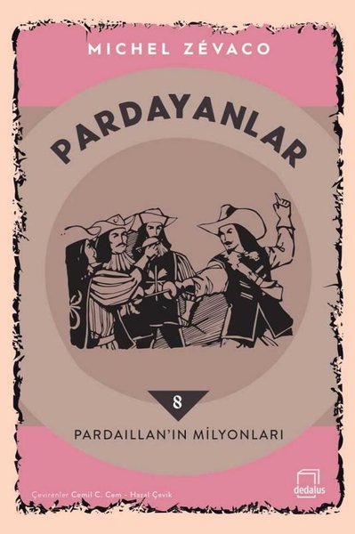 Pardaillan'ın Milyonları - Pardayanlar 8 Michel Zevaco