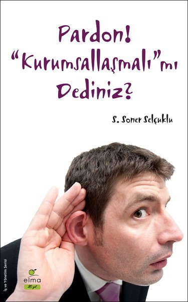Pardon! Kurumsallaşmalı mı Dediniz?