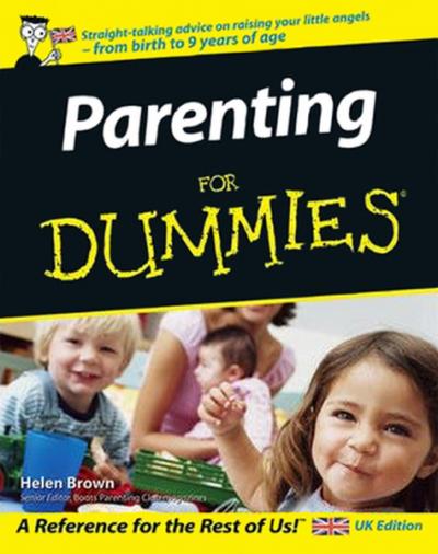 Parenting for Dummies, UK Edition Helen Brown
