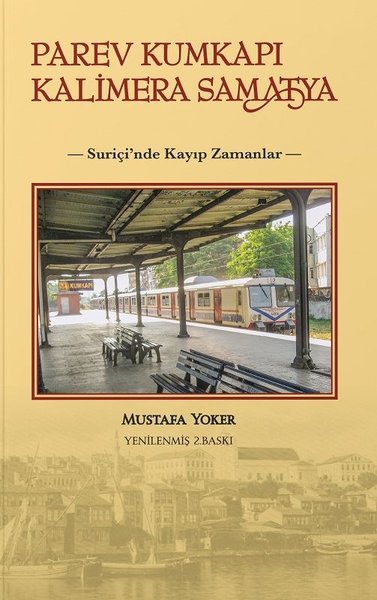 Parev Kumkapı Kalimera Samatya Mustafa Yoker