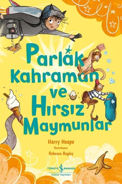 Parlak Kahraman ve Hırsız Maymunlar