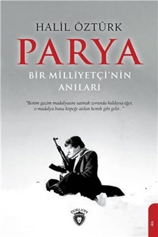 Parya - Bir Milliyetçi’nin Anıları