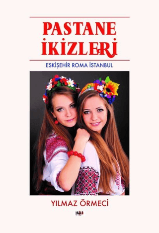 Pastane İkizleri - Eskişehir Roma İstanbul