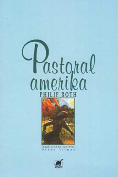Pastoral Amerika %27 indirimli Philip Roth