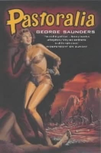 Pastoralia George Saunders