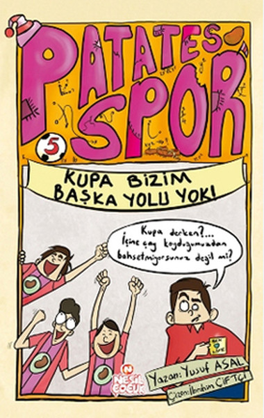Patates Spor 5 - Kupa Bizim Başka Yolu Yok!