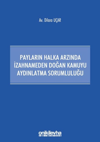 Payların Halka Arzında İzahnameden Doğan Kamuyu Aydınlatma Sorumluluğu