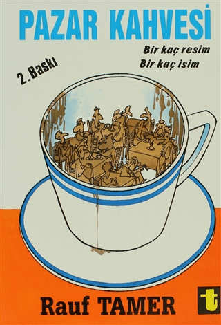 Pazar Kahvesi Bir Kaç Resim Bir Kaç İsim