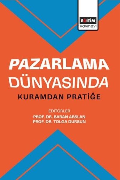 Pazarlama Dünyasında Kuramdan Pratiğe Kolektif