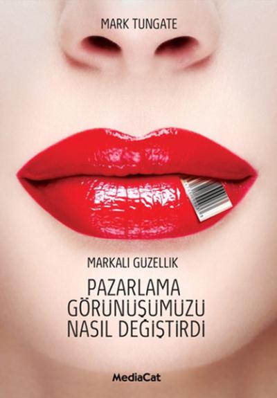 Pazarlama Görünüşümüzü Nasıl Değiştirdi %25 indirimli Mark Tungate