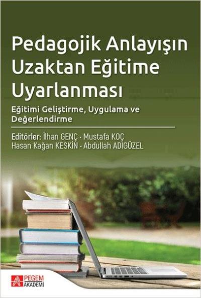 Pedagojik Anlayışın Uzaktan Eğitime Uyarlanması Hasan Kağan Keskin