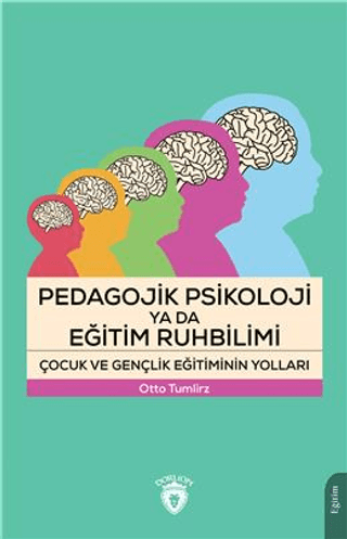 Pedagojik Psikoloji Ya Da Eğitim Ruhbilimi