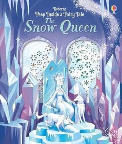 Peep Inside a Fairy Tale The Snow Queen Anna Milbourne