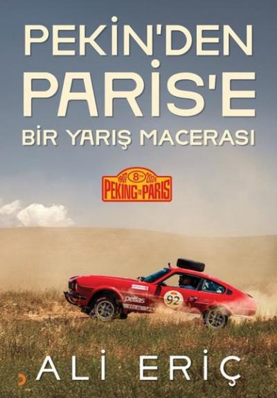 Pekin'den Paris'e Bir Yarış Macerası