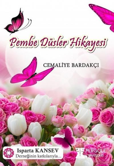 Pembe Düşler Hikayesi