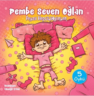 Pembe Seven Oğlan Feyza Hepçilingirler