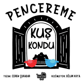 Pencereme Kuş Kondu (Ciltli)