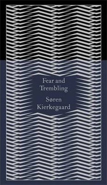 Penguin Classics Fear and Trembling Soren Kierkegaard