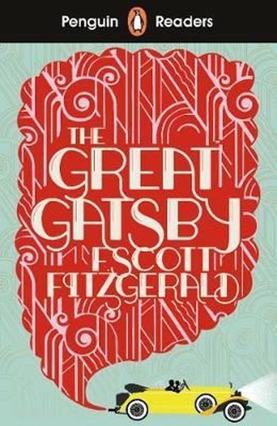 Penguin Readers Level 3: The Great Gatsby F. Scott Fitzgerald
