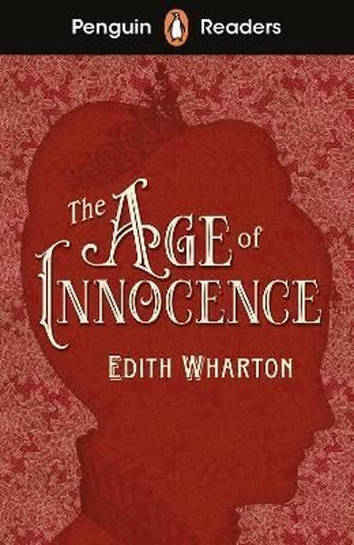 Penguin Readers Level 4: The Age of Innocence Edith Wharton
