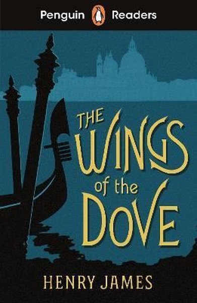Penguin Readers Level 5: The Wings of the Dove Henry James