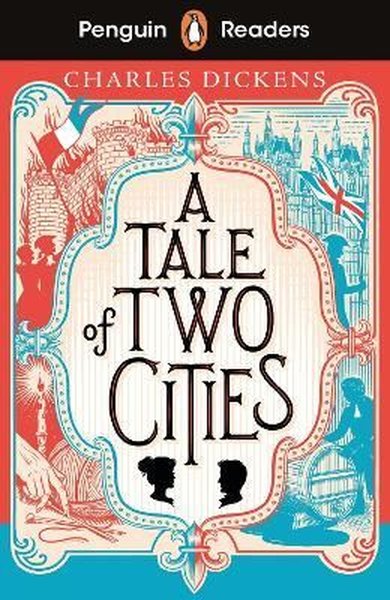 Penguin Readers Level 6: A Tale of Two Cities Charles Dickens
