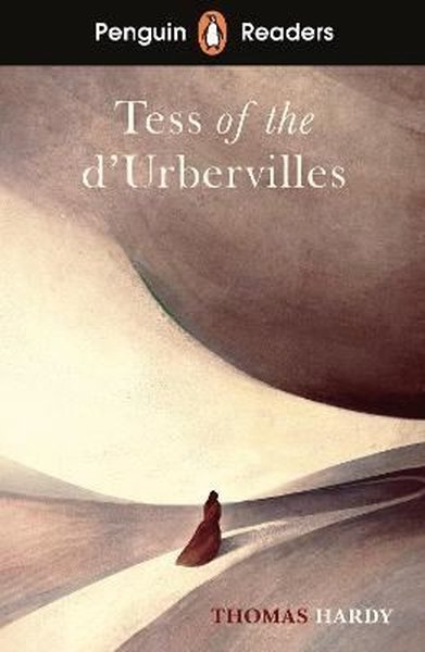 Penguin Readers Level 6: Tess of the D'Urbervilles Thomas Hardy