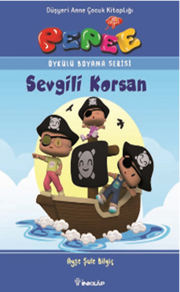 Pepee Öykülü Boyama Serisi - Sevgili Korsan %26 indirimli Ayşe Şule Bi