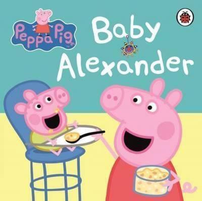 Peppa Pig: Baby Alexander (Ciltli)