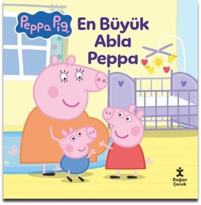 Peppa Pig - En Büyük Abla Peppa