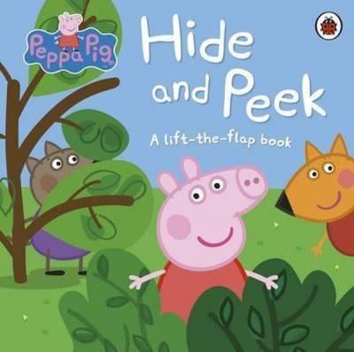 Peppa Pig: Hide and Peek: A Lift-the-Flap Book (Ciltli)